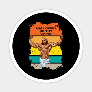 Hallowed be thy gains - Swole Jesus - Jesus is your homie so remember to pray to become swole af! Sunset style Magnet